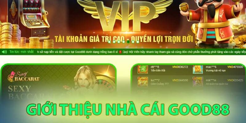 Giới thiệu good88 - một số trò chơi hấp dẫn tại nhà cái