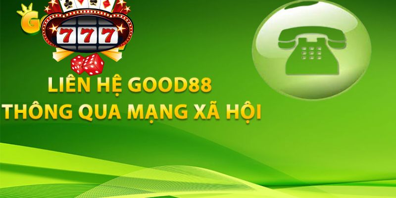 Những điều người chơi cần lưu ý khi liên hệ Good88